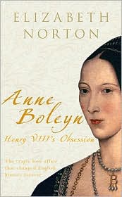 Anne Boleyn by Elizabeth Norton