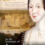 in the footsteps of Anne Boleyn