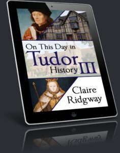 On This Day in Tudor History 3