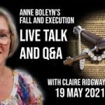 19 May 1536 – Queen Anne Boleyn is beheaded at the Tower of London