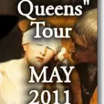 The Executed Queens Tour May 2011 – 2 Spaces Available