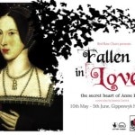 New Play on Anne Boleyn – Fallen in Love: The Secret Heart of Anne Boleyn
