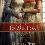 To Die For by Sandra Byrd Promotion