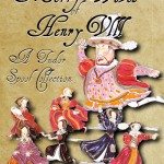 Coming Soon – The Merry Wives of Henry VIII: A Tudor Spoof Collection