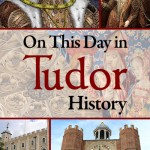 On This Day in Tudor History – Coming Soon!