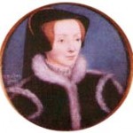 22 March 1519 – Birth of Katherine Willoughby, Duchess of Suffolk