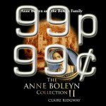 The Anne Boleyn Collection II is now $0.99 or 99p!
