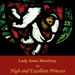 The Howard Family and Lady Anne Mowbray by Marilyn Roberts