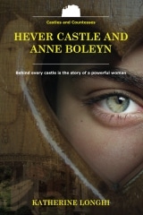 Hever Castle and Anne Boleyn