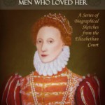 Elizabeth I – A Guest Post by author Robert Stephen Parry