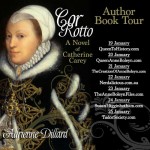Cor Rotto: A Novel of Catherine Carey Book Tour