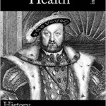 Henry VIII’s Health in a Nutshell – New book out today!