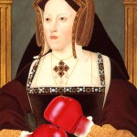 Catherine of Aragon – Right to fight?