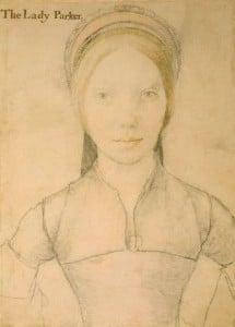 The Lady Parker – thought to be either Jane Boleyn or her sister-in-law, Grace Newport.