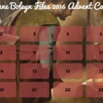 Anne Boleyn Files Advent Calendar 2016
