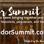 The Tudor Summit 2017 – 3rd and 4th September