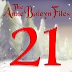 Day 21 of the Anne Boleyn Files Advent Calendar