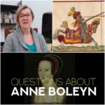 Anne Boleyn Questions – Just how serious was Henry VIII’s 1536 jousting accident?