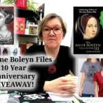 Celebrating 10 Years of the Anne Boleyn Files with a giveaway!