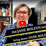 Jane Boleyn – Did she help bring down Anne Boleyn?