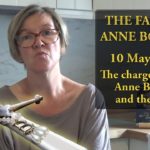 10 May 1536 – The charges against Queen Anne Boleyn and the men – The Fall of Anne Boleyn