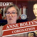 1 June 1533 – Queen Anne Boleyn’s coronation at Westminster Abbey