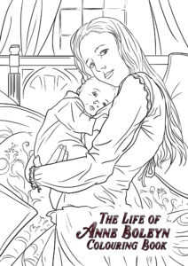 The Life of Anne Boleyn Colouring Book
