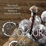 The Secrets of the Rainbow: Medieval Artists’ Pigments by Toni Mount