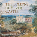 Coming soon – The Boleyns of Hever Castle – New book!