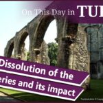 23 October – The Dissolution of the Monasteries and John Hopkins’ burial
