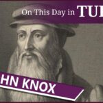 24 November – The death of John Knox and the coronation procession of Elizabeth of York