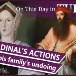 4 November – The imprisonment of a treasonous family and the arrest of Cardinal Thomas Wolsey