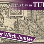 25 December – The death of ,witch-hunter, Brian Darcy, and Christmas Day and Lettice Knollys