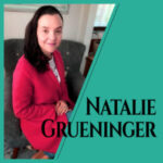 Introducing Speaker No. 4 – Natalie Grueninger, author, historian and podcaster