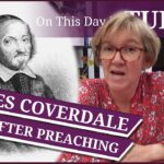 20 January – Miles Coverdale dies after giving his best ever sermon and Mary I’s Gentlemen Pensioners