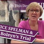 26 January – Justice Spelman and Anne Boleyn’s trial, and Mary I writes to Elizabeth