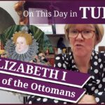 28 January – Elizabeth I, friend of the Ottoman Empire, the birth of Henry VII and the death of Henry VIII