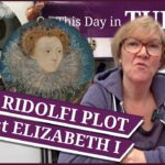18 February – The Ridolfi Plot against Elizabeth I and the birthday of Queen Mary I