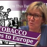 March 5 – Tobacco comes to Europe, and Thomas Seymour and 33 counts of treason