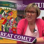 March 7 – The Great Comet and The Pope threatens Henry VIII