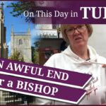 9 February – An awful end for a bishop and Jane Boleyn, Lady Rochford, is taken to the Tower