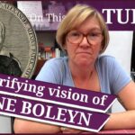 March 17 – Alexander Alesius’ terrifying vision of Anne Boleyn and Elizabeth I’s famous Tide Letter