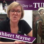 March 20 – St Cuthbert Mayne, an Elizabethan priest and martyr, and Forgetting God to love a king – Thomas Seymour’s end