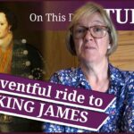 March 26 – Robert Carey and his eventful ride to King James and the death of John Dee