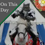 May 1 – A May Day joust ends abruptly for Henry VIII and Henry Norris, May Day in Tudor times and more