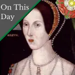 May 10 – The charges against Queen Anne Boleyn, George Boleyn, Lord Rochford and four courtiers