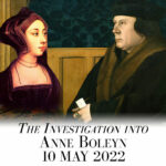 Register now to join me for a live talk on Tuesday 10 May – The 1536 Investigation into Anne Boleyn
