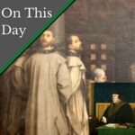 June 10 – The arrest of Thomas Cromwell, and two monks are starved to death