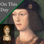 June 25 – Twelve-year-old Henry (future Henry VIII) gets betrothed to Catherine of Aragon