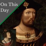 June 6 – King Henry VIII and Emperor Charles V enjoy some pageantry together
